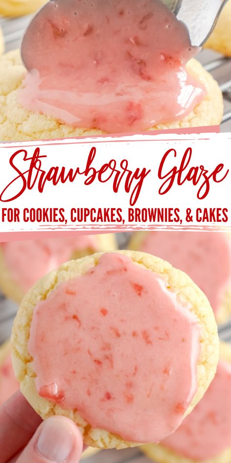 Strawberry Glazed Cookies, Strawberry Drizzle Sauce For Cake, Dinner Recipes With Strawberries, Strawberry Frosting Cookies, Strawberry Icing Glaze, Strawberry Cookie Frosting, Strawberry Icing For Cookies, Strawberry Cookie Icing Recipe, Strawberry Cake With Glaze