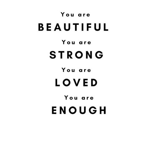 Remember You Are Beautiful, Know You Are Loved, You Are So Pretty Quotes, You Are Extraordinary, You Are Lovely, You Are A Strong Woman, To Me You Are Perfect, Remember You Are Loved, You Are So Strong