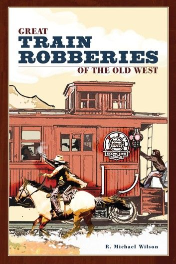 Heber Valley Railroad, Western Train, Train Robbery, The Great Train Robbery, Michael Wilson, The Old West, Train Art, Times New Roman, Time Life