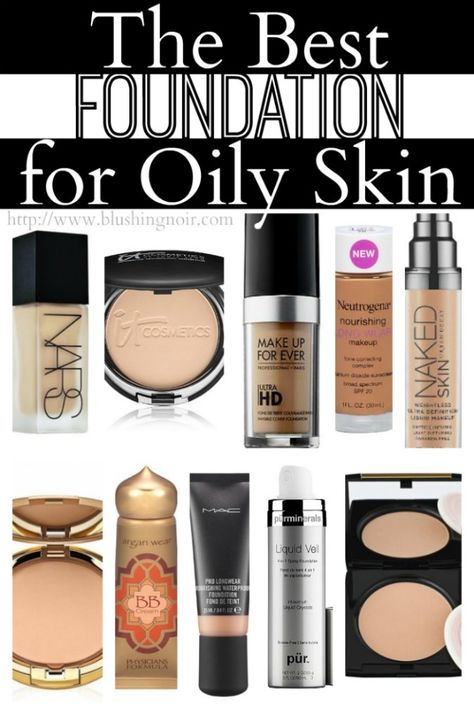 Top 10 Foundations for Oily Skin | Blushing Noir Top 10 Foundations, Foundations For Oily Skin, Best Foundation For Oily Skin, Lotion For Oily Skin, Foundation For Oily Skin, Makeup Tip, Moisturizer For Oily Skin, Makeup Must Haves, Skin Foundation