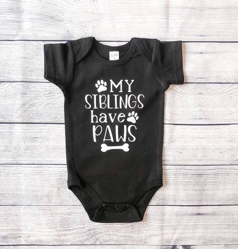 My Siblings Have Paws Onesie, Newborn Shirt Ideas, Baby Onsies Ideas Announcement, Cricut Toys, Baby Onsie Designs, Newborn Onesie Ideas, Baby Onesie Announcement, Baby Onesie Ideas, Mom Onesie