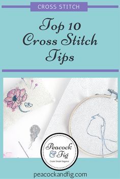 The top 10 cross stitch tips that beginners and more experienced stitchers need to know Cross Stitch Tips, Cross Stitch Tutorial, Easy Cross Stitch, Easy Cross, Framed Cross Stitch, Embroidery Stitches Tutorial, Japanese Embroidery, Silk Ribbon Embroidery, Crewel Embroidery