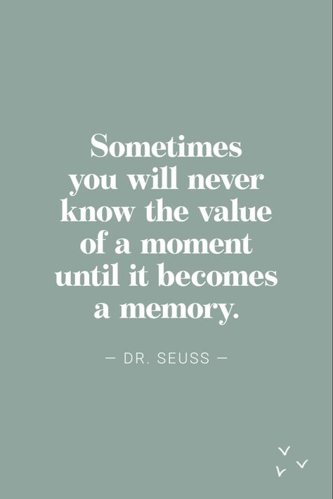 A quote by Dr. Seuss. Sometimes You Will Never Know Dr. Seuss, Quote Memory Moments, Dr Seuss Quotes Wallpaper, Sometimes You Will Never Know The Value, School Memory Quotes, Quotes About Pictures And Memories, Dr Seuss Quotes Life, Work Qoutes, School Memories Quotes