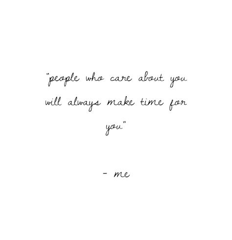 Some People Just Aren’t Worth It, People Making Time For You Quotes, Be There For Those Who Are There For You, There For People Who Arent There For You, Just When You Think Quotes, They Only Remember You When They Need You, People Not Caring About You, Some People Free Their Time For You, Quotes About My People