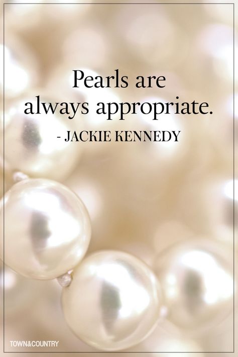 Pearls are always appropiate - Jackie Kennedy No Ordinary Girl, How To Have Style, Motivation Positive, Jewelry Quotes, 10th Quotes, Fashion Quotes, Jewelry Lover, Coco Chanel, Great Quotes