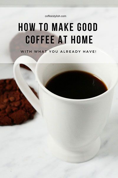 How to Make Good Coffee at Home – With What You Already Have! Make Good Coffee At Home, Good Coffee At Home, Ways To Make Coffee, Peets Coffee, Expensive Coffee, Fresh Coffee Beans, Homemade Soda, Coffee Hacks, Mr Coffee