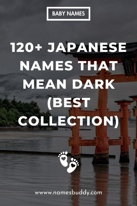 120+ Japanese Names That Mean Dark Japanese Gender Neutral Names, Japanese Names With Dark Meaning, Names That Mean Mystery, Dark Last Names, Names With Dark Meanings, Japanese Male Names, Names That Mean Dark, Japanese Last Names, Japanese Female Names