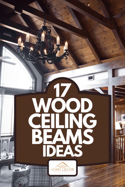 Wood Beam Ceiling Living Room, Wood Beams Living Room, Ceiling Beams Living Room, Vaulted Ceiling Beams, Cathedral Ceiling Living Room, Wood Ceiling Beams, Vaulted Ceiling Ideas, Exposed Beams Ceiling, Beams Living Room