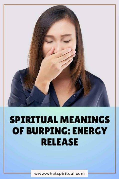 8 Spiritual Meanings of Burping: Energy Release 2 Pranayama Techniques, Energy Release, Trapped Gas, Kundalini Awakening, Cultural Beliefs, Reflux Disease, Deep Breathing Exercises, Spiritual Beliefs, Traditional Medicine