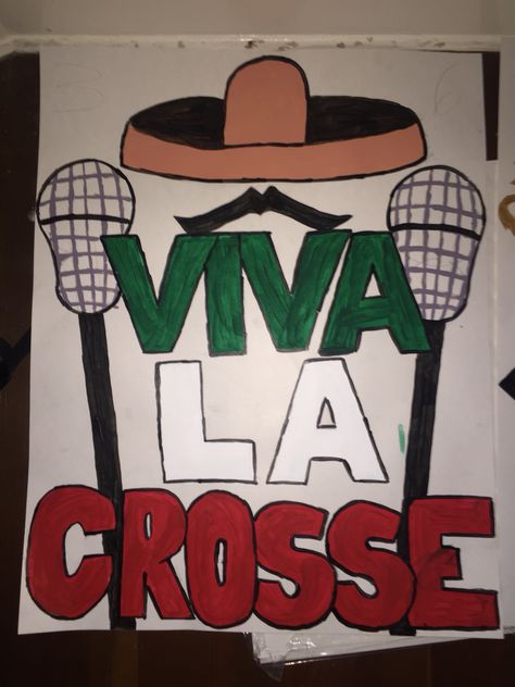 Poster for a friend's lacrosse game Posters For Lacrosse Games, Lacrosse Signs For Games Posters, Lacrosse Posters For Games, Lacrosse Poster Ideas, Spirit Posters, School Spirit Posters, Cheer Posters, Sports Posters, Fan Poster