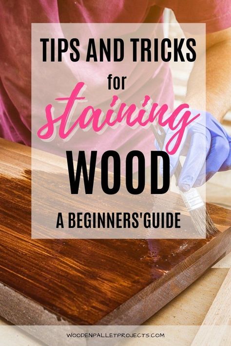 How To Wood Stain, How To Stain Wood Furniture Step By Step, Diy Wood Stain How To Make, How To Stain Furniture, Best Way To Apply Stain To Wood, Staining Furniture Diy, Wood Staining Techniques Diy, How To Paint Over Stained Wood, How To Restain Wood Furniture