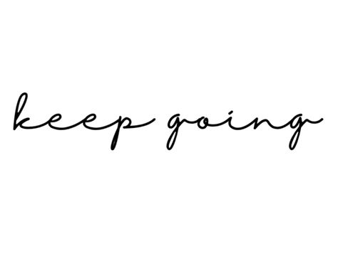 Life Keeps Going Tattoo, Just Keep Going Tattoos, Progress Over Perfection Tattoo, Keep Going Tattoos, Keep Going Tattoo, Senior Jackets Patches, Solar Flash, One Word Tattoo, Tats Ideas