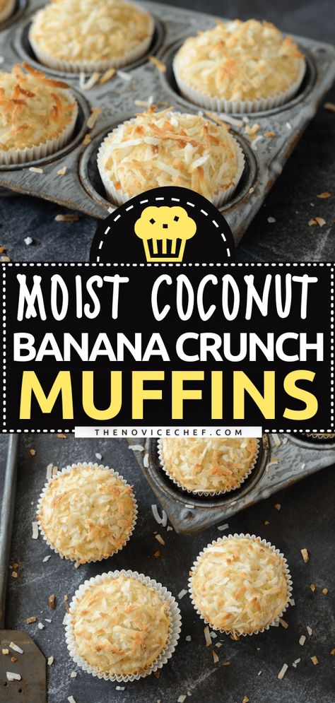 Coconut Banana Crunch Muffins Healthy Coconut Muffins, Banana Easter Dessert, Coconut Cream Muffins, Banana Easter Recipes, Muffin Recipes With Bananas, Banana And Coconut Recipes, Banana Coconut Recipes, Coconut Milk Muffins, Sweetened Coconut Recipes