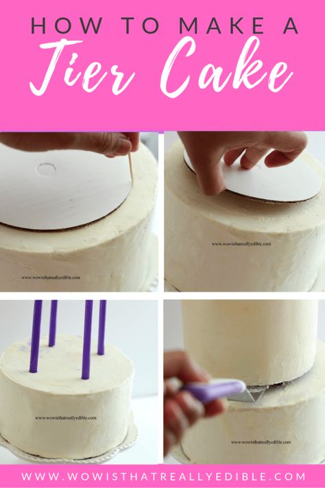 Learn how to make a tiered cake step by step plus tips for preventing cakes from crumbling. Making A Tiered Cake, Buttercream Tiered Cake, Two Tier Cake Tutorial, 2 Layer Birthday Cake For Women, How To Tier Cakes, Stacking Cakes Tiers, How To Make A Tiered Cake, Firm Cake Recipe, How To Make A Wedding Cake