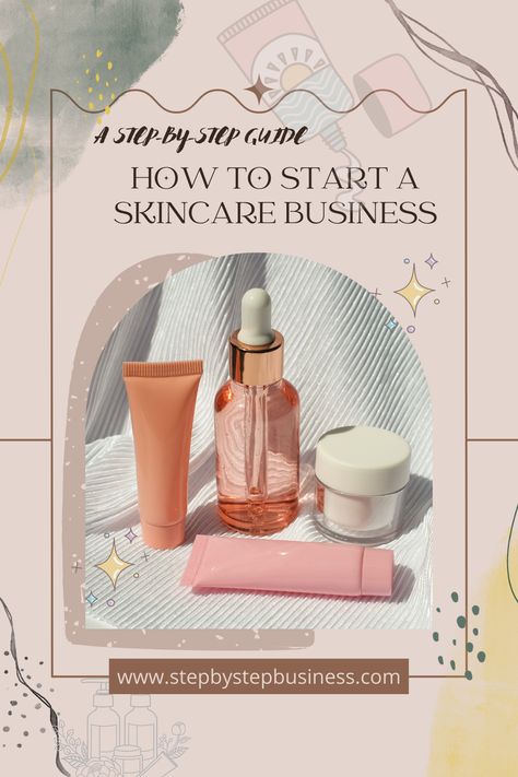 Skincare Bussines Ideas, Start Skincare Business, How To Start A Skin Care Business, Starting A Cosmetic Business, Skin Care Business Plan, How To Start A Skincare Brand, Starting A Beauty Business, Skincare Business Plan, Skincare Line Business