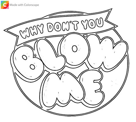 Sassy Coloring Pages, Cuss Word Coloring Pages Humor, Funny Coloring Pages For Grown Ups, Adult Coloring Pages Swear Words Funny, Free Printable Coloring Pages For Adults Colouring Sheets, Colouring Pages For Adults Aesthetic, Inappropriate Coloring Pages Free Printable, Grunge Coloring Pages, Funny Adult Coloring Pages