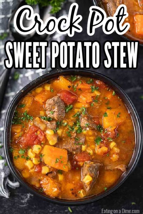 Warm up with this easy Crock Pot Sweet Potato Beef Stew Recipe. Hearty stew meat, sweet potatoes and more blend together for a tasty and simple crock pot meal. Slow cooker sweet potato stew is the best comfort food. If you are looking for an easy and frugal meal, try Crock Pot Sweet Potato Stew. #eatingonadime #crockpotsweetpotatobeefstew #HealthyRecipes #crockpot #sweetpotatostew #SlowCookerBeefand #Crockpotbeefand #SweetPotatoBeefStew Sweet Potato Beef Stew, Crock Pot Sweet Potatoes, Beef Stew Ingredients, Sweet Potato Stew, Crock Pot Vegetables, Stew Crockpot, Hearty Stew, Slow Cooker Sweet Potatoes, Stew Beef