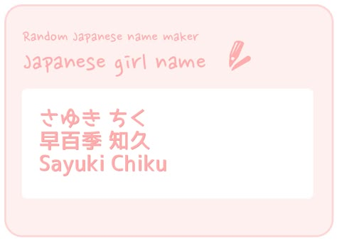 Language study tools : Random Online Japanese Name Generator Kawaii Names Generator, Last Japanese Names, Japanese Names Female Aesthetic, Japanese Last Names List, Japan Names Girl, Japanese Username Ideas, Ckp Tw, Cute Japanese Names, Oc Writing