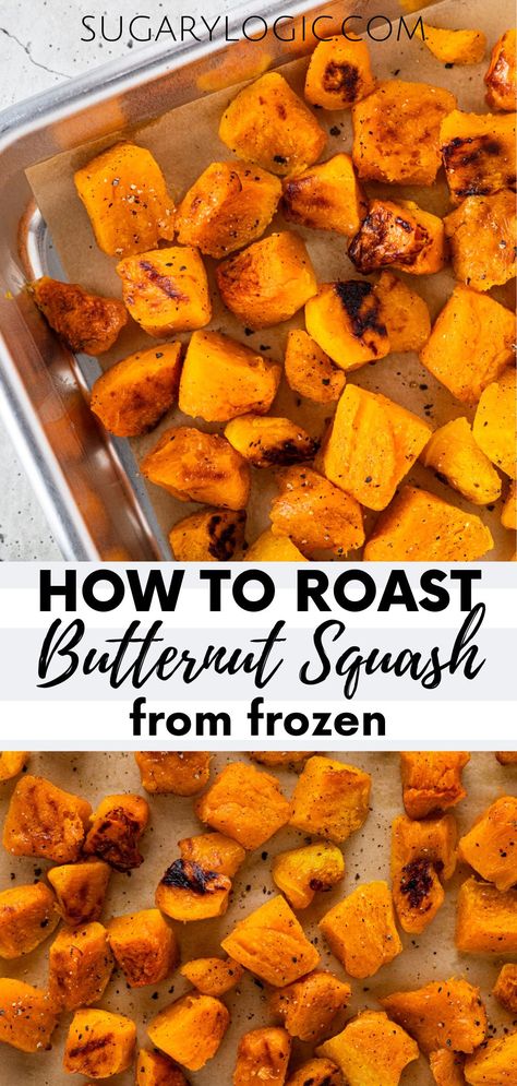 How To Roast Frozen Butternut Squash, Roasted Frozen Butternut Squash Oven, Roasting Frozen Butternut Squash, How To Use Frozen Butternut Squash, What To Do With Frozen Butternut Squash, How To Freeze Butternut Squash Cubes, Butternut Squash Frozen Recipes, Frozen Cubed Butternut Squash Recipes, Recipes With Frozen Squash