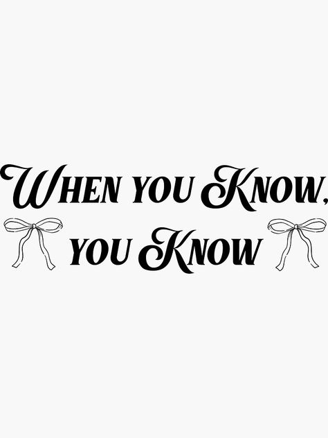 "When you know-Coquette Lana quote " Sticker for Sale by Tallullahprints When You Know You Know Lana, Dark Coquette Stickers, Dark Coquette Posters, When You Know You Know Quotes, Coquette Stickers Printable, Coquette Prints, Lana Quotes, Coquette Quotes, Coquette Stickers