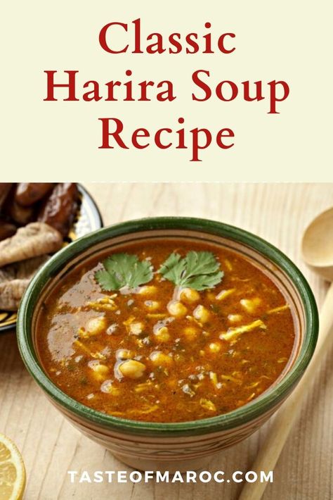 Harira Soup Morocco Recipe, Harira Soup Morocco, Harira Recipe, Soup With Chickpeas, Harira Soup, Moroccan Soup, Moroccan Cooking, Moroccan Dishes, Chickpea Soup