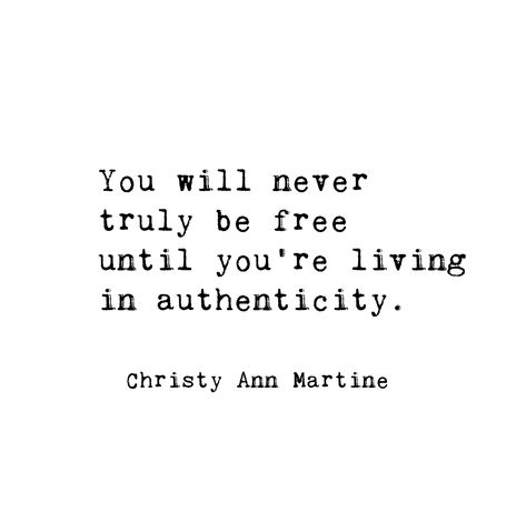 Be authentic, be free. Freedom and life quotes and poems by Christy Ann Martine. #beyourself #quotes #lifequotes Want To Be Free Quotes, Freedom Quotes Women, Freedom Quotes Life Be Free, Free Will Quotes, Live Free Quotes, Neptune Aquarius, Be Free Quotes, Quotes Authenticity, Freedom Quotes Life