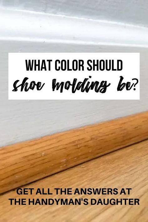 image of shoe molding with text overlay "What color should shoe molding be?" Stained Quarter Round White Trim, Quarter Round Vs Shoe Molding, Baseboard Shoe Molding Ideas, Shoe Molding Vs Quarter Round, Installing Quarter Round Trim, Shoe Moulding Baseboards, Floor Molding Ideas, Quarter Round Trim Ideas, Floor Molding Baseboards