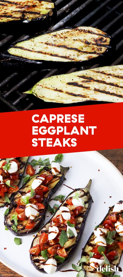 Caprese Eggplant, Grilling Eggplant, Eggplant Steaks, Eggplant Caprese, Vegetarian Grilling Recipes, Vegetarian Grilling, Vegan Casserole, Tomatoes Mozzarella, Vegetarian Barbecue