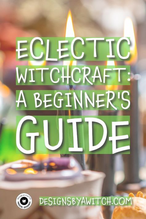 Eclectic Witchcraft: A Beginner's Guide Eclectic Witch Aesthetic, Witchcraft Resources, Eclectic Paganism, Beginner Witchcraft, Witchcraft Design, Witchy Items, Witch Types, Witchcraft History, Witchcraft Quotes