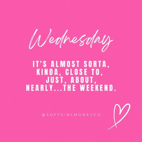 On Wednesday We Wear Pink Quote, Hello Wednesday Quotes, Wednesday Thoughts, Happy Wednesday Quotes, Weekday Quotes, Wednesday Quotes, Positivity Quotes, Wednesday Motivation, Pink Theme