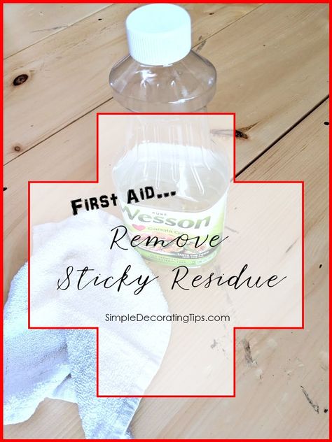 First Aid… REMOVE STICKY RESIDUE Remove Sticky Residue, Diy Hardwood Floors, Flooring Diy, Simple Decorating, Clean Baking Pans, Cleaning Painted Walls, Sticky Labels, Glass Cooktop, Deep Cleaning Tips