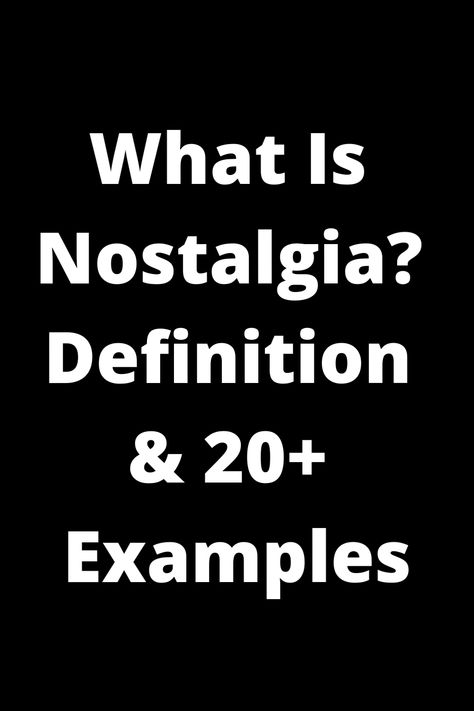 Explore the intriguing concept of nostalgia with this pin! Delve into the definition and discover over 20 examples that will evoke memories from the past. Gain a deeper understanding of how nostalgia influences our emotions and experiences. Click to learn more about this captivating topic! What Is Nostalgia, Past Love, Personal History, Words To Describe, The Fosters, Psychology, Literature, The Past, Songs