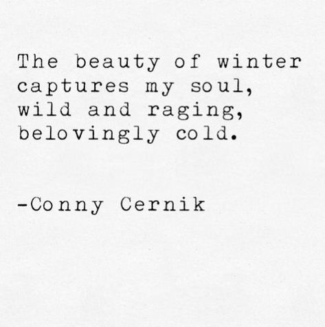 Poetry About Snow, Winter Beauty Quotes, Winter Poetry Quotes, I Love Winter Quotes, Winter Poetry Aesthetic, Winter Snow Quotes, Poems About Snow, Aesthetic Winter Quotes, Snow Quotes Inspirational