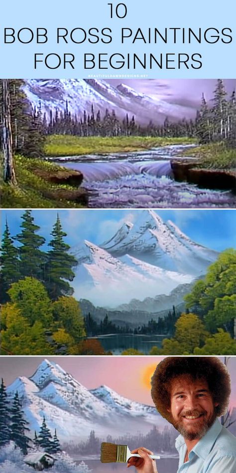 Learn How to Paint With These 10 Bob Ross Paintings for Beginners - Beautiful Dawn Designs Painting Like Bob Ross, Bob Ross Techniques, Bob Ross Inspired Paintings, Painting With Bob Ross, Bob Ross Tutorial Art Lessons, Landscape Acrylic Painting For Beginners, Bob Ross Easy Painting, Bob Ross Paint Night, Paint Like Bob Ross