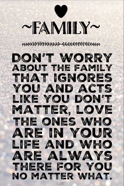 Being The Outcast Of The Family, Awful Family Quotes, Family Is All That Matters Quotes, Friends Are More Family Than Family, Family Turned Back On Me, Why Does My Family Not Love Me, Ghosting Quotes Family, Love My Family Quotes Inspiration, Family You Create Quotes