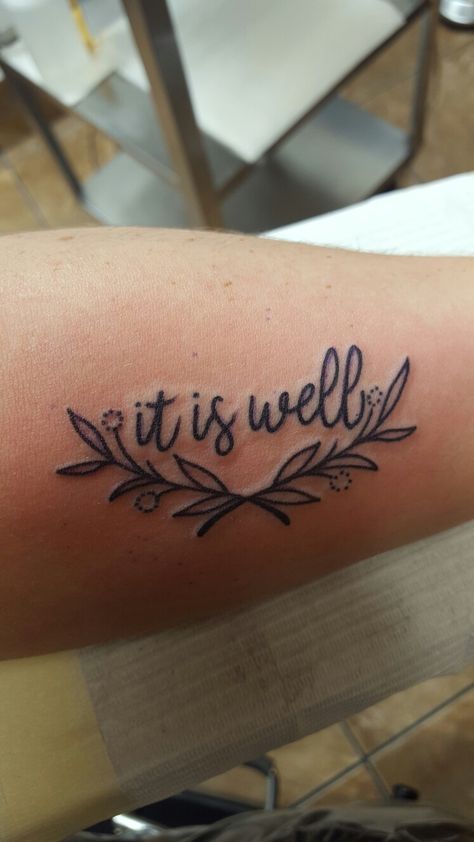 It is well tattoo It Is Well Tattoo, Back Of Elbow Tattoo, Well Tattoo, Tatuagem Masculina Pequena, Verse Tattoos, Faith Tattoo, God Tattoos, Religious Tattoos, Tattoo Font