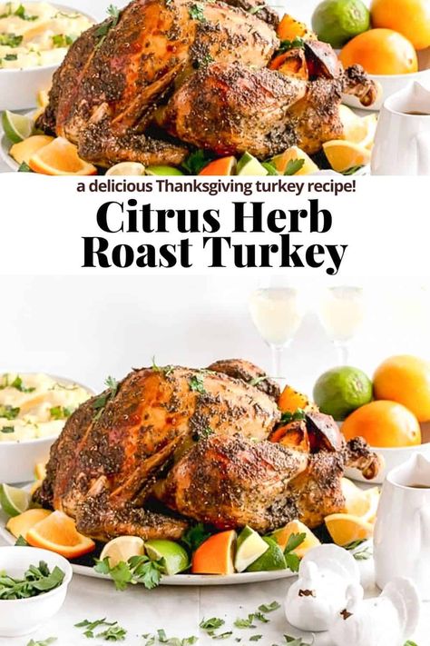 Herb-Citrus Roasted Thanksgiving Turkey - an easy to make Thanksgiving Turkey that turns out EVERY TIME! So delicious! #herbcitrusroastedturkey #citrusandherbroastedturkey #herbandcitrusbutterroastedturkey Lemon Herb Turkey Thanksgiving, Turkey Herbs Recipes, Turkey Citrus Brine Recipes, Citrus And Herb Roasted Turkey, Butterflied Turkey Thanksgiving, Flavorful Turkey Thanksgiving, Hellmans Thanksgiving Turkey, Herbed Turkey Thanksgiving, Best Thanksgiving Turkey Recipes Oven Baked