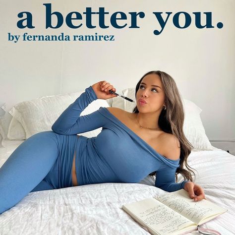 A Better You by Fernanda Ramirez on Apple Podcasts Fernanda Ramirez, Becoming A Better You, A Better You, Hygiene Routine, Girl Talk, Positive Emotions, Creative Hobbies, Feel Inspired, How To Better Yourself