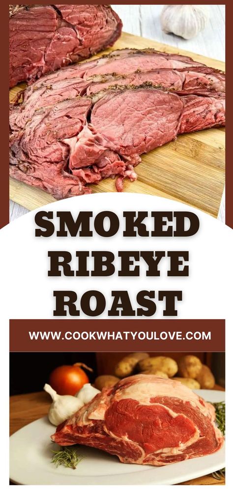 Two images of smoked ribeye roast the top of it sliced on a cutting board and the bottom of it on a white plate. Roast On The Smoker, Smoked Ribeye Roast, Beef Ribeye Roast, How To Cook Ribeye, Smoked Prime Rib Roast, Baked Brisket, Rib Eye Recipes, Beef Rib Roast, On The Smoker