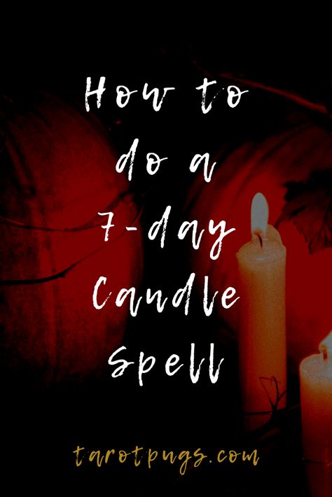 How to do a 7-day Candle Spell – TarotPugs 7 Day Candle Reading, 7 Day Candles, Witchy Spells, Spelling Online, Witch Candle, Cast A Love Spell, Witchcraft Candles, Revenge Spells, Candle Reading