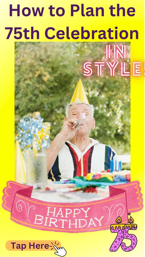 How to Plan the Ultimate 75th Birthday Celebration for Your Loved One 1948 Birthday Party Ideas, Moms 75th Birthday Party Ideas, Man's 75th Birthday Party Ideas, 75 Year Old Birthday Party Ideas, 75 Birthday Decoration Ideas Man, 75th Birthday Party Ideas For Women, 75th Birthday Ideas For Mom Theme, 75 Years Old Birthday Ideas, 75 Birthday Party Ideas Dad