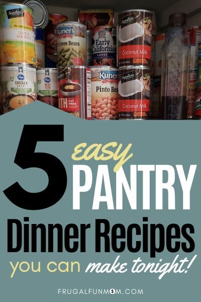 Easy Meals From Your Pantry, Recipes Using Things In Your Pantry, Pantry Meals Easy, Meals From Cans Easy Recipes, Easy Dinner From Pantry, Recipes With Pantry Staples, Dinner Ideas With Pantry Items, Easy Dinner Recipes From Pantry, Meals From Pantry Items