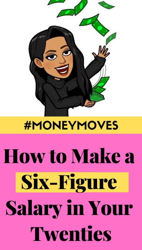 How to Make a Six Figure Salary in Your Twenties - The WERK LIFE Six Figure Salary, 2023 Board, Vision 2023, In Your Twenties, Your Twenties, Personal Finance Budget, Money Moves, Savings Planner, Pay Off Debt