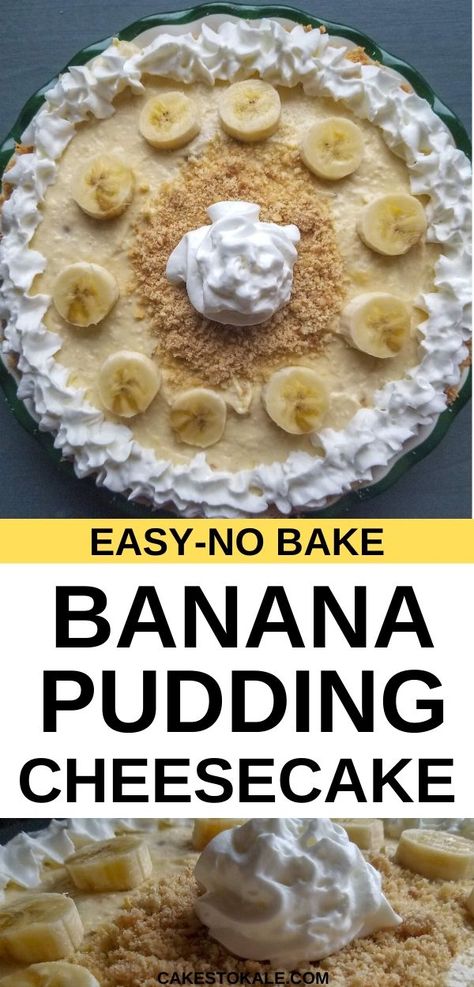 No Bake Banana Cheesecake, Easy No Bake Banana Pudding, No Bake Banana Pudding Cheesecake, No Bake Cheesecake Recipe, Dessert Banana, Banana Pudding Pies, Banana Cream Cheesecake, Bake Banana, Easy Banana Pudding