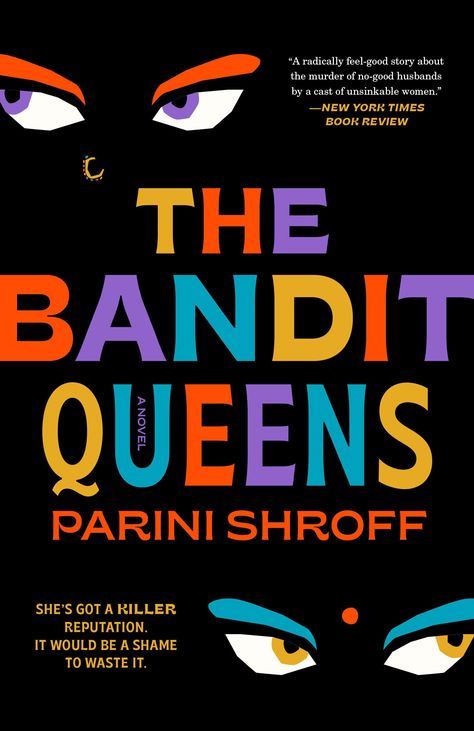 The Bandit Queens Bandit Queen, Like Water For Chocolate, Best Book Club Books, Best Beach Reads, The Bandit, Female Friendship, Feel Good Stories, Rumor Has It, Living Books