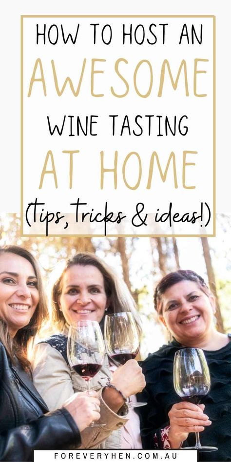 Image of three women, each holding a glass of red wine. Text overlay: How to host an awesome wine tasting at home (tips, tricks & ideas!) Bachelorette Party Themes Ideas Wine Tasting, How To Do A Wine Tasting At Home, Host A Wine Tasting Party, Hosting Wine Tasting Party, Wine Tasting Party Ideas At Home, Wine Tasting At Home Parties, How To Host A Wine Tasting Party, Home Wine Tasting Party, At Home Wine Tasting Party