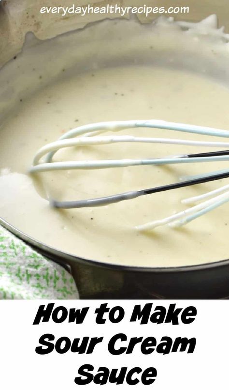 This 4-ingredient sour cream sauce is creamy, deliciously tangy and takes just minutes to cook. It is extremely versatile and can be served with a wide range of dishes including fish, chicken, pasta as well as vegetarian meals and sides. The post includes instructions for making and using sour cream sauce. #sourcreamsauce #creamysauce #sourcreamrecipes #whitesauce #everydayhealthyrecipes Sour Cream Sauce For Fish, Sour Cream Sauce For Pierogies, Sour Cream Garlic Sauce, Sour Cream Alfredo Sauce, Sour Cream Sauce For Nachos, Sour Cream Sauce Recipe, Easy Sour Cream Sauce For Enchiladas, Sour Cream Chicken Pasta, Sour Cream Mushroom Sauce