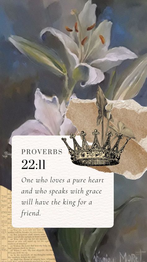 Proverbs 22:11- Bible Verse Collage background, Christian aesthetic oil painting lillies wallpaper Bible Verse Collage, Aesthetic Oil Painting, Background Christian, Pure Heart, Collage Background, Proverbs, Bible Verse, Oil Painting, Bible