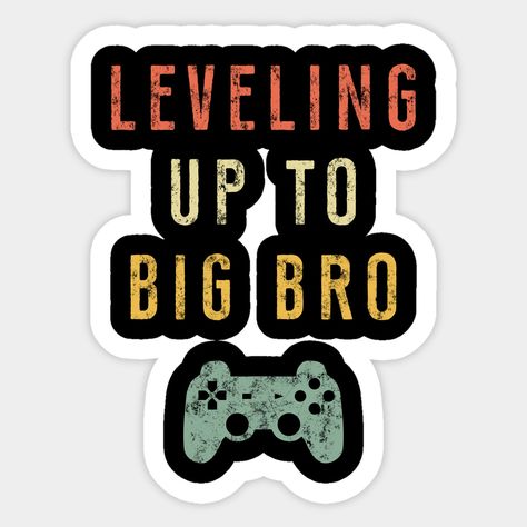 Leveling Up To Big Bro T-Shirt. Vintage distressed gaming Tee with Retro colors design for gamer who is going to be the big brother in the family. Great way to announce a pregnancy from soon to be a mom, expecting baby mother. Wear this TShirt for soon to be big bro during gender reveals and baby showers. Promoted To Big Brother T Shirt is a perfect Gift idea for video game lover kid, son, brother, boyfriend, dad, men, uncle from women, wife, daughter, sister or girlfriend. -- Choose from our v… Being Promoted To Big Brother, Big Brother T Shirt, Video Game Lover, Promoted To Big Brother, Big Brother Tshirt, Gaming Tees, Leveling Up, Gender Reveals, Game Lovers