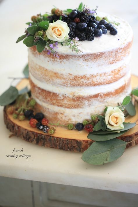 Fruit Topped Cake, Blackberry Bushes, Rustic Cakes, Whiskey Cake, Naked Cakes, Rustic Cake, French Country Cottage, Bday Cake, Fresh Berries